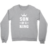 Father of a Prince -Son of a King Crewneck Sweatshirt