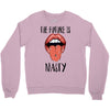 Women's March The Future is Nasty Crewneck Sweatshirt
