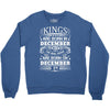 Real Kings Are Born On December 14 Crewneck Sweatshirt