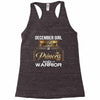 december girl is a perfect combination of princess and warrior Racerback Tank
