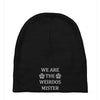 We Are The Weirdos Mister Baby Beanies