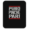 puro pinche pari funny Mousepad