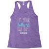 I'm Your Father's Day Gift Mom Says You're Welcome Boy Racerback Tank