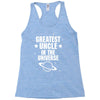 Greatest Uncle  In The Universe Racerback Tank