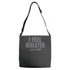 feel violated Adjustable Strap Totes