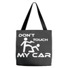 dont touch my car Tote Bags