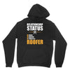 relationship status taken by a roofer Hoodie