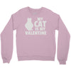 my cat is my valentine Crewneck Sweatshirt