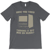 try restart T-Shirt