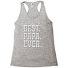 best papa ever Racerback Tank