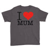 i love mum Youth Tee