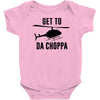 get to da choppa Baby Bodysuit