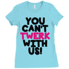 twerk Ladies Fitted T-Shirt