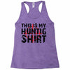 This Is My Hunting Shirt Racerback Tank