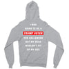 i was going to be a trump voter for halloween but my head wouldn't fit Zipper Hoodie