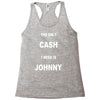 the only cash i need is johnny Racerback Tank