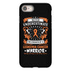 Never Underestimate The Strength Of A Leukemia Cancer Warrior iPhone 8