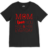 mom i love you more everyday V-Neck Tee