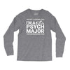 i m not judging you i am a psycho major Long Sleeve Shirts
