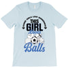 Some Girls Love Diamonds This Girl Loves Balls T-Shirt