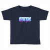swim like a girl neon Toddler T-shirt