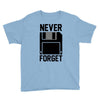 never forget floppy disk Youth Tee
