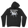 nay sayers gonna nay Unisex Hoodie