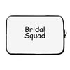bridal squad Laptop sleeve