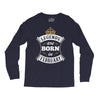 Legends Are Born In February Long Sleeve Shirts