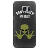 Alien Says Don't Touch My Belly Samsung Galaxy S7 Edge