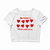 my heart is filled with love Crop Top
