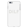 dilf iPhone 6/6s Plus Case