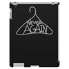 never again iPad 3 and 4 Case