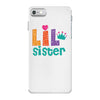 Lil Sister iPhone 7 Case