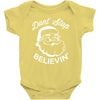 don't stop believing Baby Bodysuit
