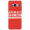 Animals Are Not Ingredients Samsung Galaxy S8 Plus