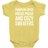 pumpkin spice hocus pocus and cozy sweaters Baby Onesie