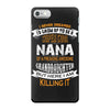 Super Cool Nana Of A Freaking Awesome Granddaughter iPhone 7 Case