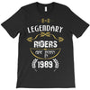 legendary riders are born in 1989 T-Shirt