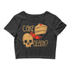 cake or death Crop Top