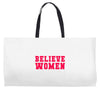 believe women Weekender Totes