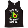 rock out with your guac out Tank Top