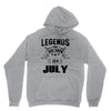Legends Are Born In July Hoodie