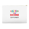 legends are born september Accessory Pouches
