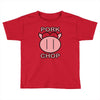 pork cho Toddler T-shirt