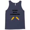 down with homework Tank Top