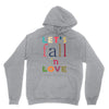 let's fall in love Hoodie