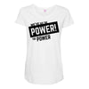 we've got the power Maternity Scoop Neck T-shirt
