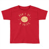 be cool Toddler T-shirt