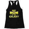 Best Mom in the Galaxy Racerback Tank